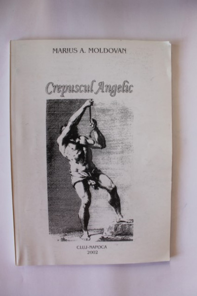 Marius A. Moldovan - Crepuscul angelic (cu autograf)
