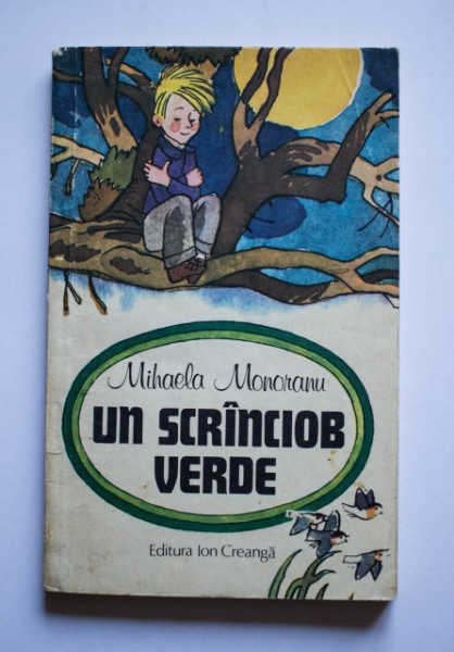 Mihaela Monoranu - Un scranciob verde