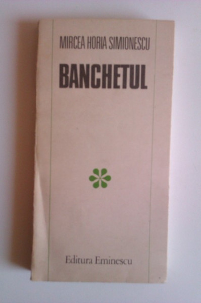 Mircea Horia Simionescu - Banchetul