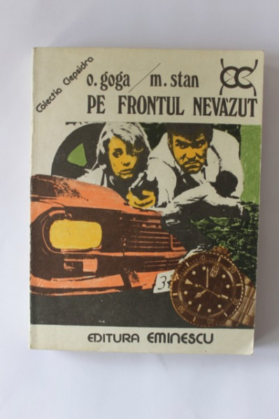 O. Goga, M. Stan - Pe frontul nevazut