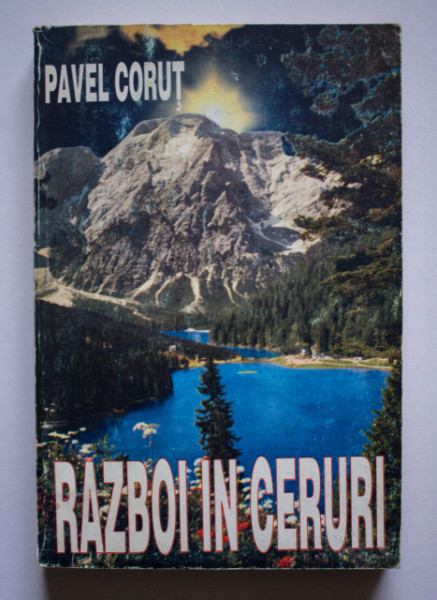 Pavel Corut - Razboi in ceruri