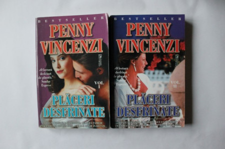 Penny Vincenzi - Placeri desfranate (2 vol.)