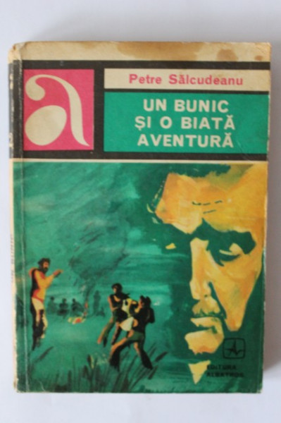 Petre Salcudeanu - Un bunic si o biata aventura