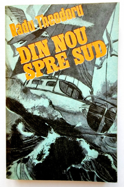 Radu Theodoru - Din nou spre sud