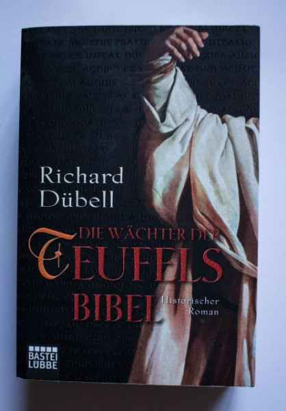 Richard Dubell - Die Wachter der Teufelsbibel