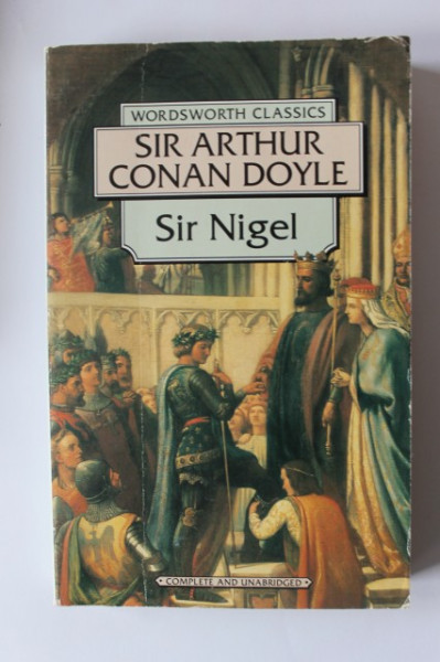 Sir Arthur Conan Doyle - Sir Nigel