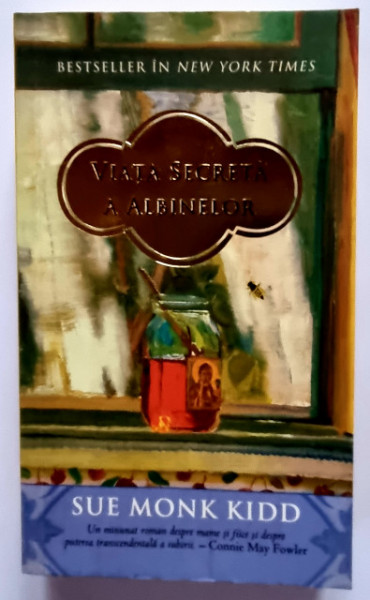 Sue Monk Kidd - Viata secreta a albinelor