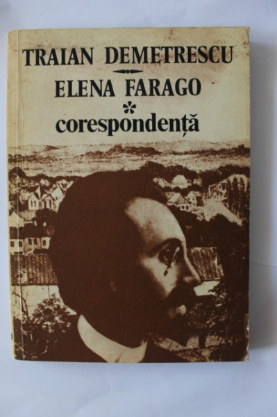 Traian Demetrescu, Elena Farago - Corespondenta
