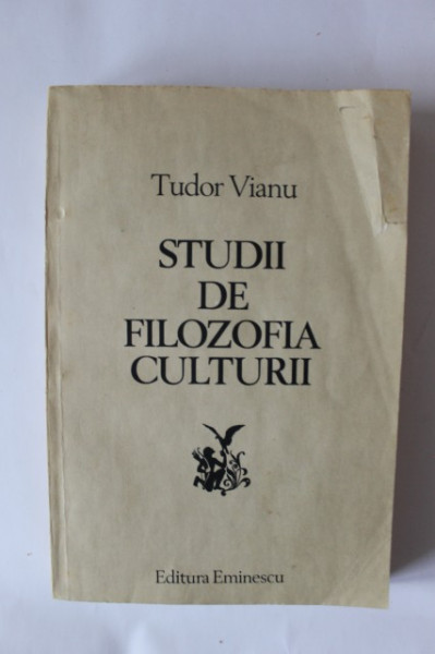 Tudor Vianu - Studii de filozofia culturii
