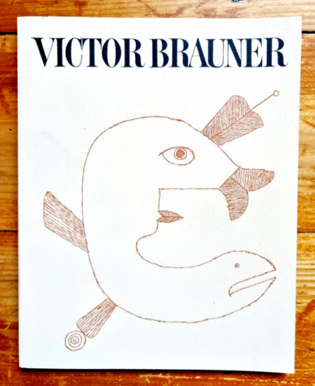 Victor Brauner - Peintures 1963/1964 (catalogue d`exposition, Galerie Alexandre Iolas, 1965)