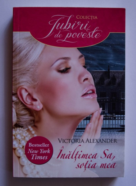 Victoria Alexander - Inaltimea Sa, sotia mea