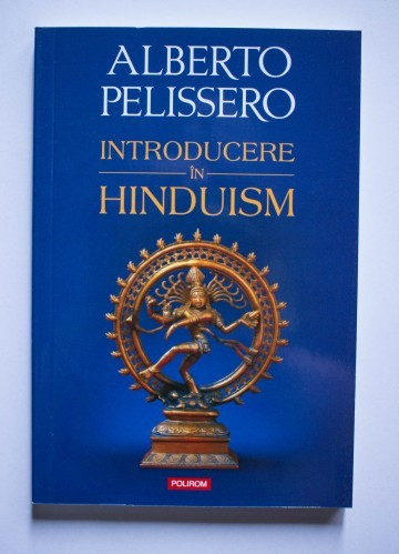 Alberto Pelissero - Introducere in Hinduism