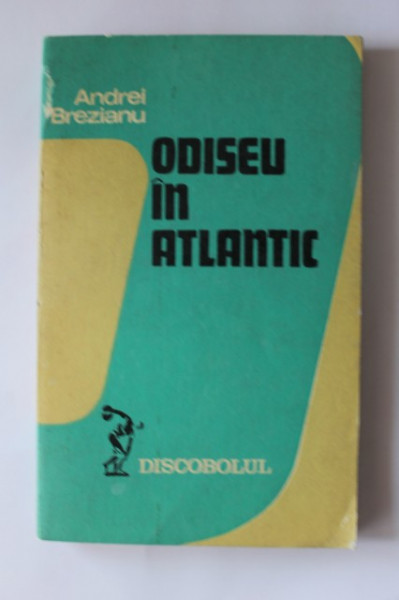 Andrei Brezianu - Odiseu in Atlantic