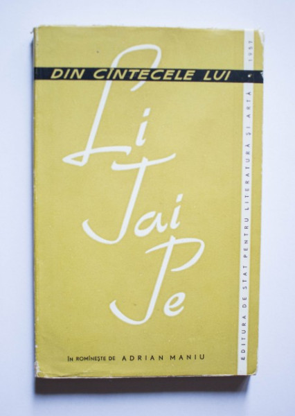 Antologie - Din cantecele lui Li-Tai-Pe (in romaneste de Adrian Maniu)