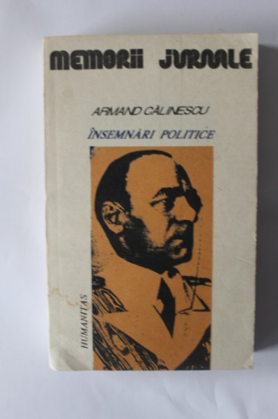 Armand Calinescu - Insemnari politice (1916-1939)