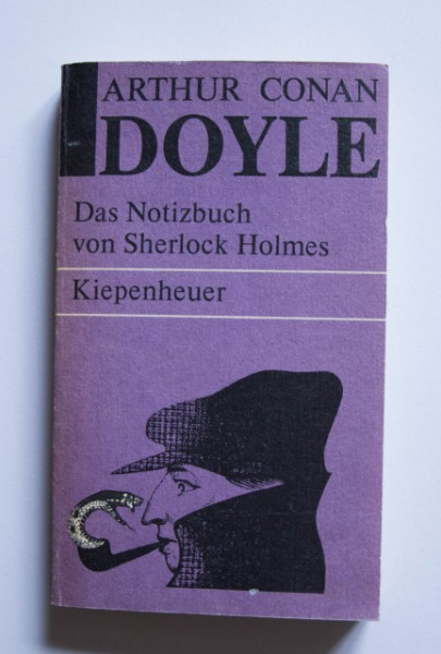 Arthur Conan Doyle - Das Notizbuch von Sherlock Holmes