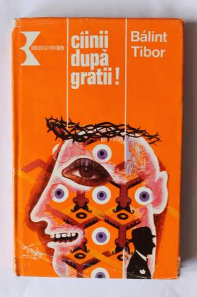 Balint Tibor - Cainii dupa gratii! (editie hardcover)