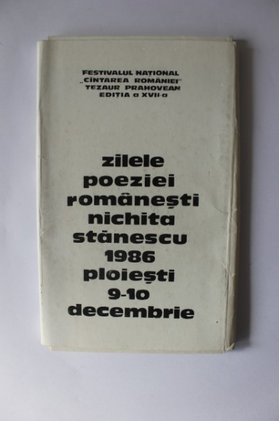 Carnet Zilele poeziei romanesti Nichita Stanescu, Ploiesti, 9-10 decembrie 1986 (contine numeroase fotografii, planse, facsimile)