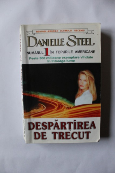 Danielle Steel - Despartirea de trecut