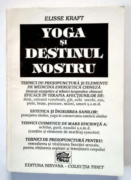 Elisse Kraft - Yoga si destinul nostru