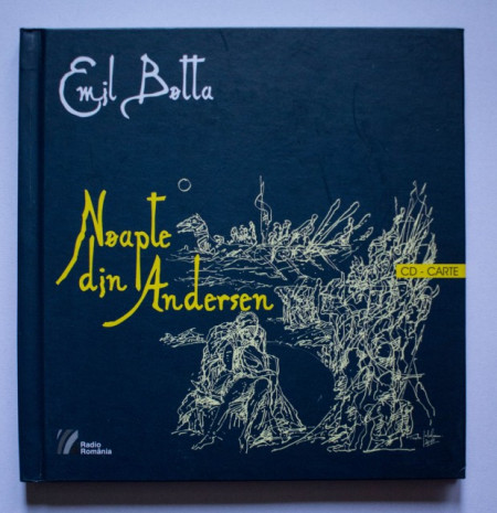 Emil Botta - Noapte din Andersen (editie hardcover, contine CD)