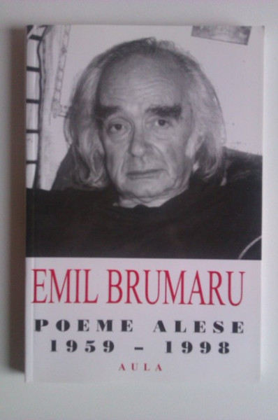 Emil Brumaru - Poeme alese (1959-1999)