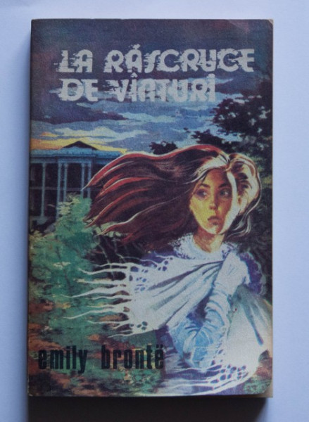 Emily Bronte - La rascruce de vanturi