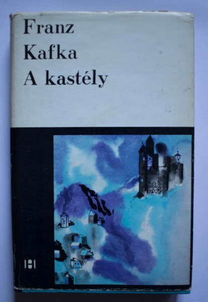Franz Kafka - A kastely (editie hardcover)