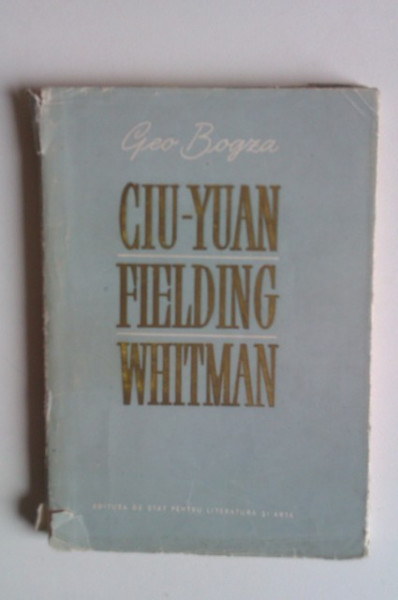 Geo Bogza - Ciu-Yuan. Fielding. Whitman