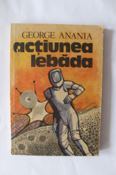 George Anania - Actiunea Lebada