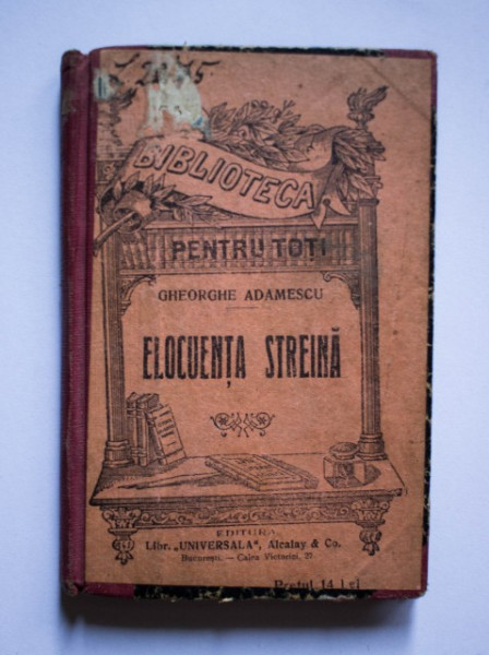 Gheorghe Adamescu - Elocventa streina (editie interbelica, hardcover, frumos relegata)