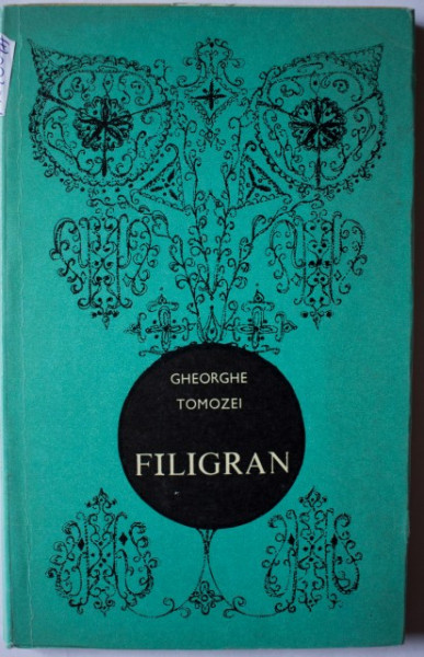 Gheorghe Tomozei - Filigran