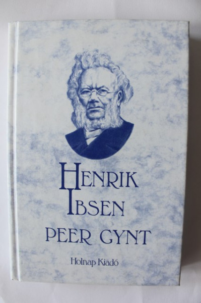 Henrik Ibsen - Peer Gynt (editie hardover, in limba maghiara)