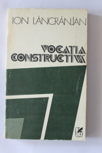 Ion Lancranjan - Vocatia constructiva