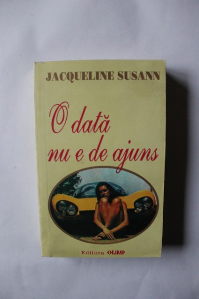 Jacqueline Susann - O data nu e de ajuns