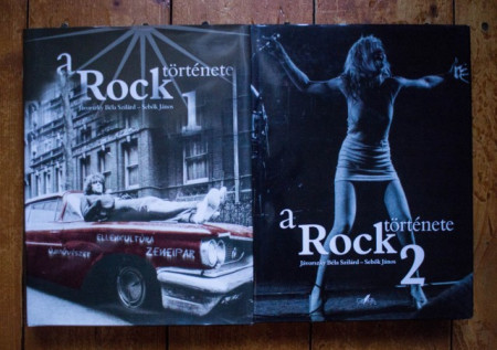 Javorszky Bela Szilard, Sebok Janos - A Rock tortenete (vol. I-II, 50-60 evek, 50 evek, editii hardcover)
