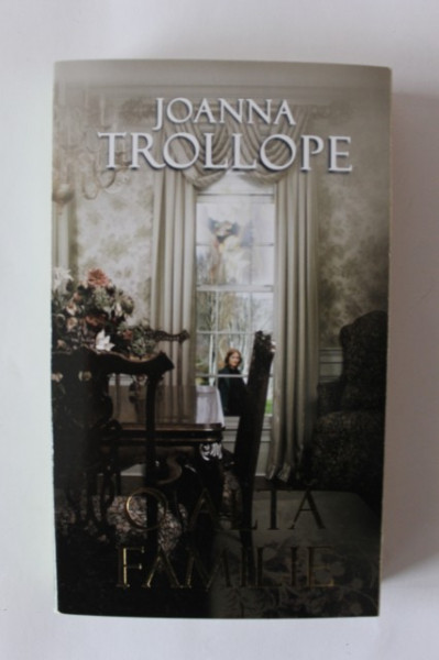 Joanna Trollope - O alta familie
