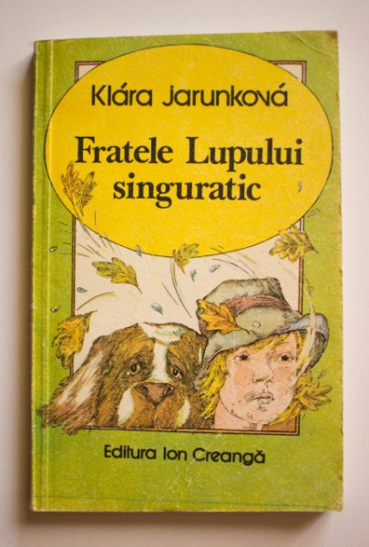 Klara Jarunkova - Fratele lupului singuratic