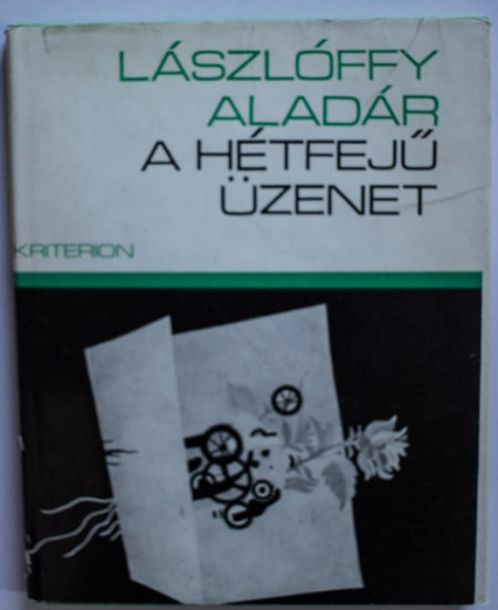 Laszloffy Aladar - A hetfeju uzenet (editie hardcover)