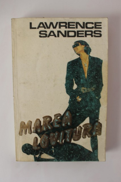 Lawrence Sanders - Marea lovitura