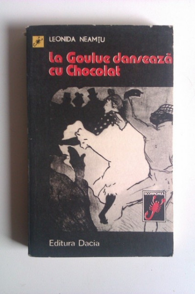 Leonida Neamtu - La Goulue danseaza cu Chocolat