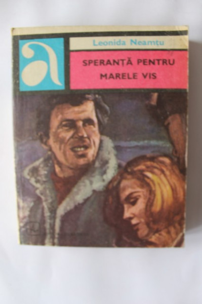 Leonida Neamtu - Speranta pentru marele vis