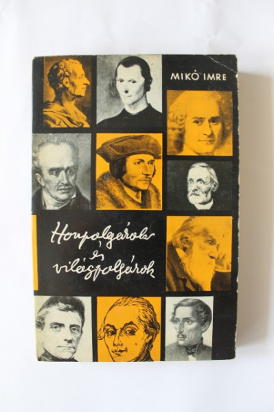 Miko Imre - Honpolgarok es vilagpolgarok