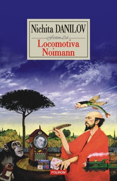Nichita Danilov - Locomotiva Noimann (editie hardcover)