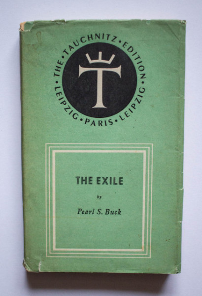 Pearl S. Buck - The Exile (editie interbelica, in limba engleza)