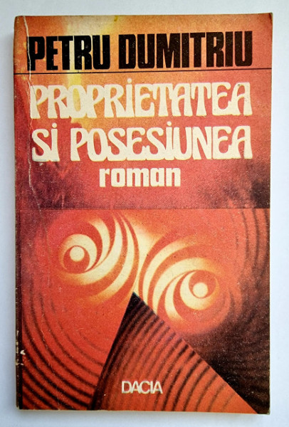 Petru Dumitriu - Proprietatea si posesiunea