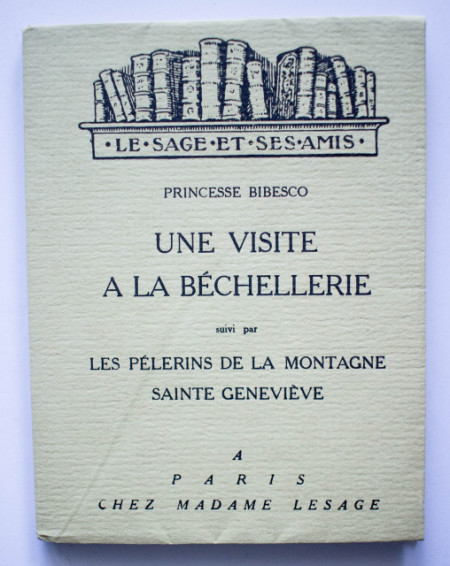 Princesse Bibesco - Une visite a la Bechellerie suivi par Les pelerins de la montagne Sainte Genevieve