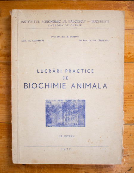 Prof. Dr. doc. M. Serban, Asis. Al. Lozinschi, Sef lucr. Dr. Gh. Cimpeanu - Lucrari practice de biochimie animala