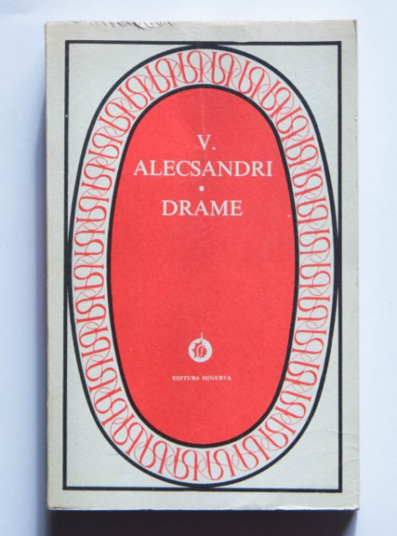 Vasile Alecsandri - Drame