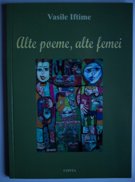 Vasile Iftime - Alte poeme, alte femei (cu autograf)